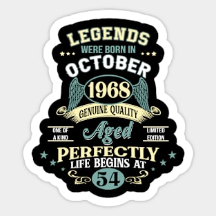 54th Birthday Decoration Legends Were Born In October 1968 54 years old Sticker